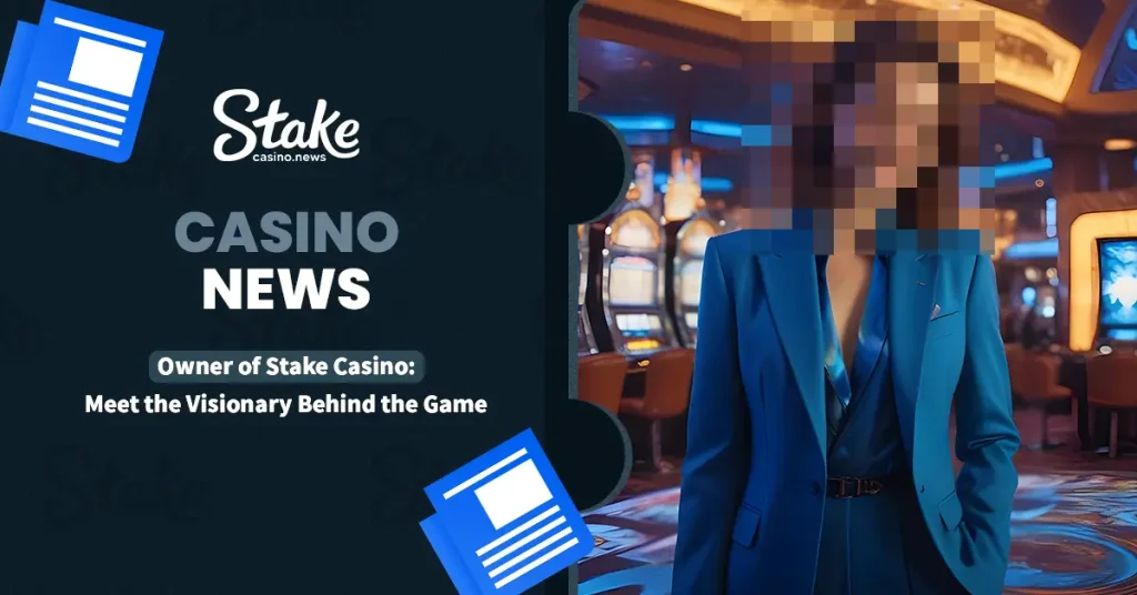 Owner of Stake Casino