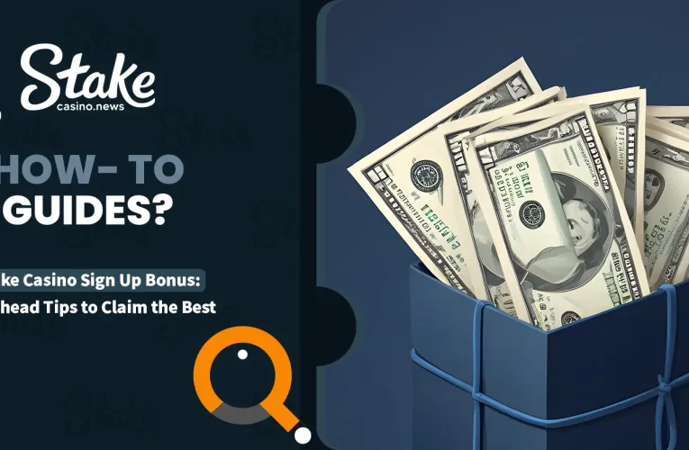 Stake Casino Sign Up Bonus: Get Ahead Tips to Claim the Best