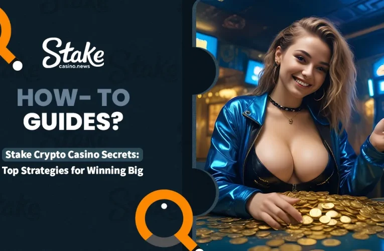 Stake Crypto Casino Secrets: Top Strategies for Winning Big