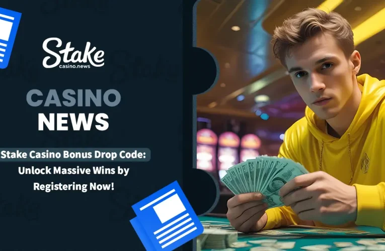 Stake Casino Bonus Drop Code: Unlock Massive Wins by Registering Now!