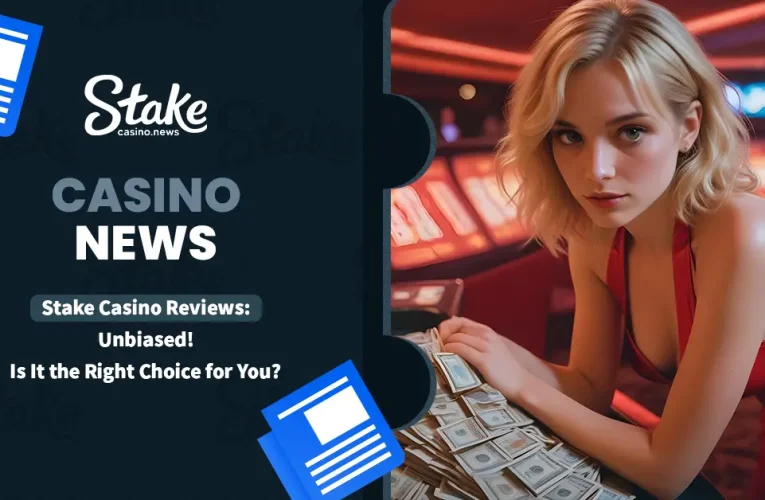 Stake Casino Reviews: Unbiased! Is It the Right Choice for You?