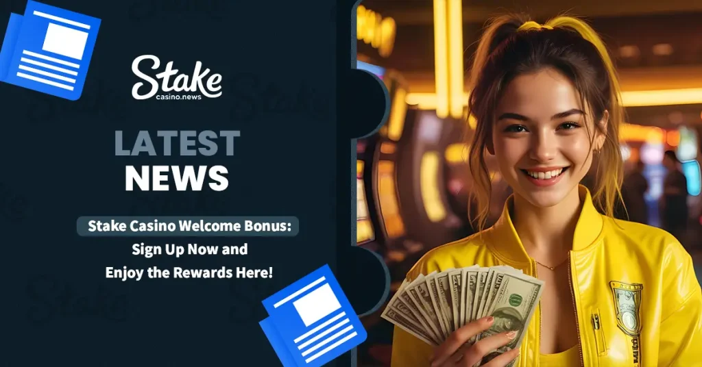 Stake Casino Welcome Bonus