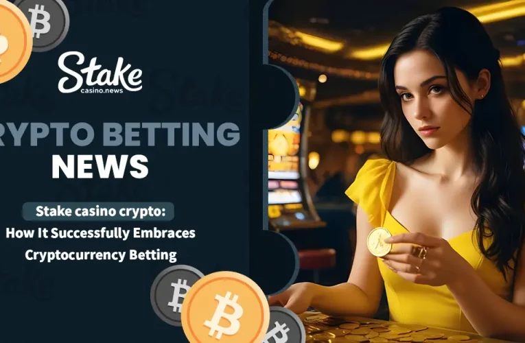 Stake Casino Crypto: How It Successfully Embraces Cryptocurrency Betting