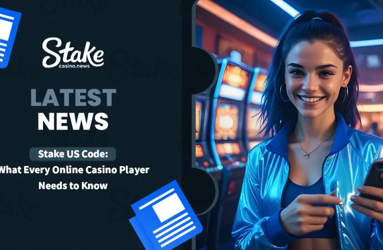 Stake US Code: What Every Online Casino Player Needs to Know