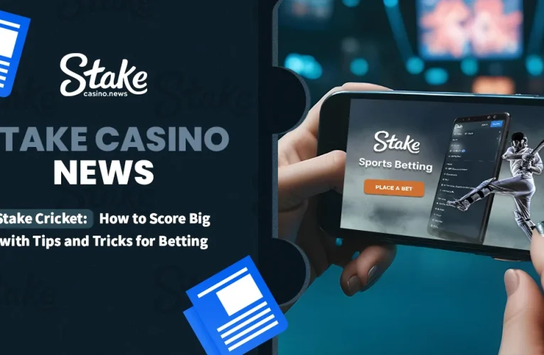 Stake Cricket: How to Score Big with Tips and Tricks for Betting