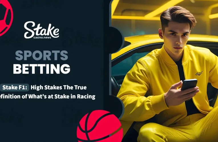 Stake F1: High Stakes The True Definition of What’s at Stake in Racing