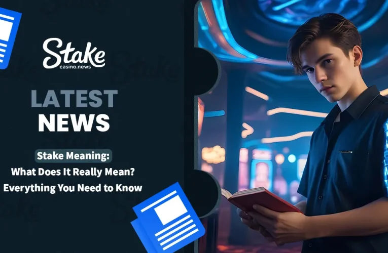 Stake Meaning: What Does It Really Mean? Everything You Need to Know