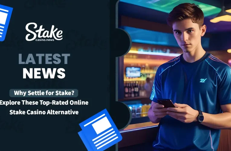 Why Settle for Stake? Explore These Top-Rated Online Stake Casino Alternative