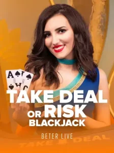 Take Deal or Risk Blackjack