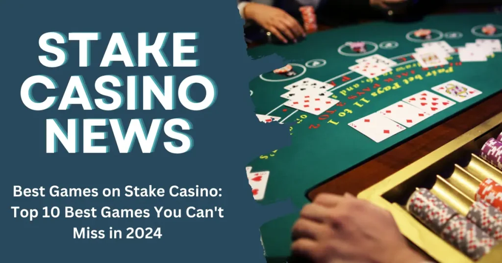 Best Games on Stake Casino