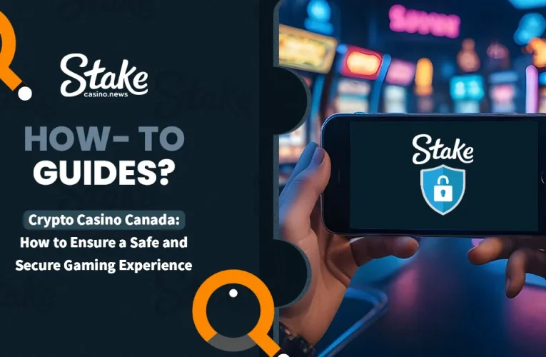 Crypto Casino Canada: How to Ensure a Safe and Secure Gaming Experience