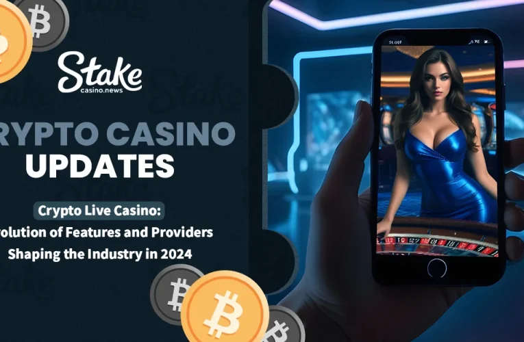 Crypto Live Casino: Evolution of Features and Providers Shaping the Industry in 2024