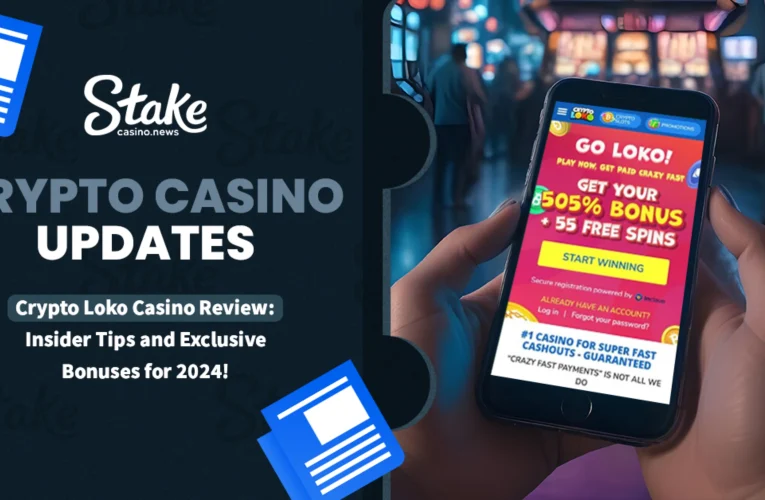 Crypto Loko Casino Review: Insider Tips and Exclusive Bonuses for 2024!