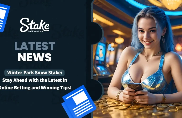 Winter Park Snow Stake: Stay Ahead with the Latest in Online Betting and Winning Tips!