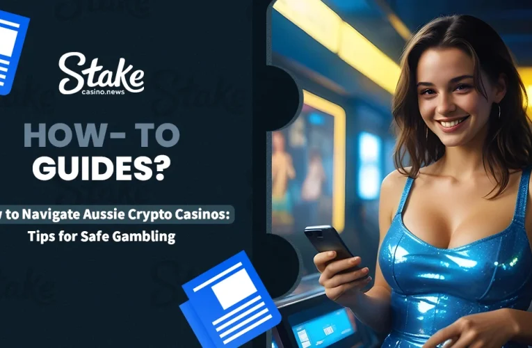 How to Navigate Aussie Crypto Casinos: Tips for Safe Gambling