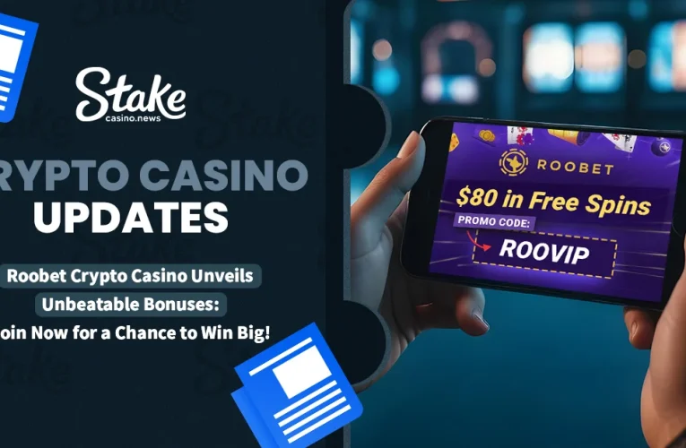 Roobet Crypto Casino Unveils Unbeatable Bonuses: Join Now for a Chance to Win Big!